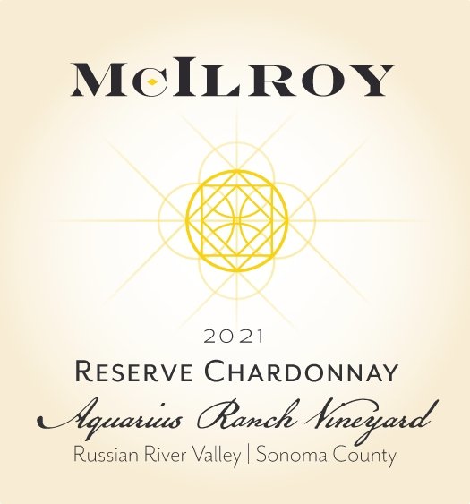 2021 Reserve Aquarius Ranch Vineyard Chardonnay — McIlroy 2021 Reserve Aquarius Ranch Vineyard Chardonnay — McIlroy